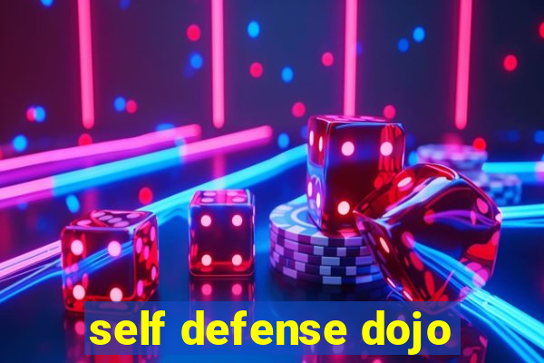 self defense dojo